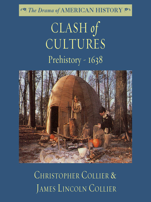 Title details for Clash of Cultures by Christopher Collier - Available